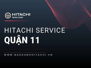 Sửa tủ lạnh Hitachi tại Quận 11 | Địa chỉ chính hãng uy tín 