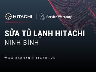 Sửa chữa tủ lạnh HITACHI tại Ninh Bình: 2 địa chỉ gần bạn | 24/7