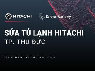 Sửa tủ lạnh Hitachi tại Thủ Đức: Uy tín, Tin cậy #1